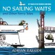 No sailing waits and other ferry tales : 30 years of BC ferries cartoons  Cover Image