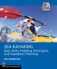 Go to record Sea kayaking : basic skills, paddling techniques, and trip...