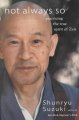 Go to record Not always so : practicing the true spirit of Zen
