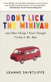 Go to record Don't lick the minivan, and other things I never thought I...