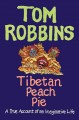 Tibetan peach pie : a true account of an imaginative life  Cover Image