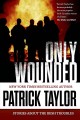 Only wounded : stories of the Irish Troubles  Cover Image