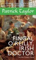 Fingal O'Reilly, Irish doctor : an Irish country novel  Cover Image
