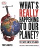 Go to record What's really happening to our planet? : the facts simply ...