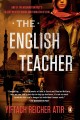 The English teacher : a novel  Cover Image