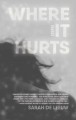 Where it hurts : essays  Cover Image