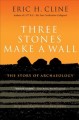Go to record Three stones make a wall : the story of archaeology