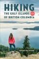 Hiking the Gulf Islands of British Columbia  Cover Image