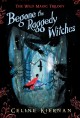 Begone the raggedy witches  Cover Image