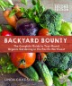 Backyard Bounty - Revised & Expanded 2nd Edition : the Complete Guide to Year-round Gardening in the Pacific Northwest. Cover Image