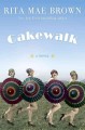 Cakewalk : a novel  Cover Image