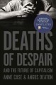 Go to record Deaths of despair and the future of capitalism