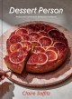 Dessert person recipes and guidance for baking with confidence  Cover Image