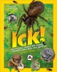 Go to record Ick! : delightfully disgusting animal dinners, dwellings, ...