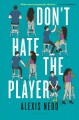 Don't hate the player  Cover Image