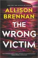 The wrong victim : a novel  Cover Image