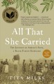 All that she carried : the journey of Ashley's sack, a black family keepsake  Cover Image