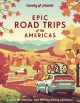 Go to record Epic road trips of the Americas : explore Americas' most t...
