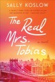 Go to record The real Mrs. Tobias : a novel