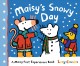 MAISY'S SNOWY DAY : a maisy first experiences book. Cover Image