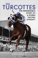 Go to record The Turcottes : the remarkable story of a horse racing dyn...