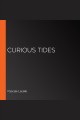 Curious tides  Cover Image