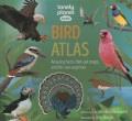 Go to record Bird atlas : amazing facts, fold-out maps, and life-size s...
