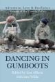 Dancing in gumboots : adventure, love & resilience : women of the Comox Valley  Cover Image