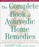 Go to record The complete book of Ayurvedic home remedies