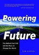 Powering the future : the Ballard fuel cell and the race to change the world  Cover Image