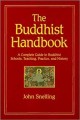 Go to record The Buddhist handbook : the complete guide to Buddhist sch...