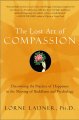 Go to record The lost art of compassion : discovering the practice of h...
