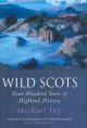 Go to record Wild Scots : four hundred years of Highland history.