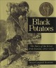 Black potatoes : the story of the great Irish famine, 1845-1850  Cover Image