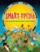 Go to record Smart-opedia : the amazing book about everything