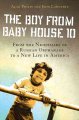 Go to record The boy from Baby House 10 : from the nightmare of a Russi...